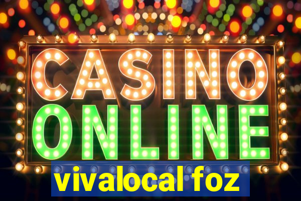 vivalocal foz